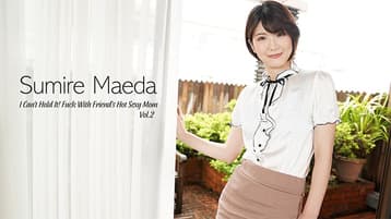 I-CANT-HOLD-IT-FUCK-WITH-FRIENDS-HOT-SEXY-MOM-VOL-2-SUMIRE-MAEDA-HEYZO-2025-07-12 cover art